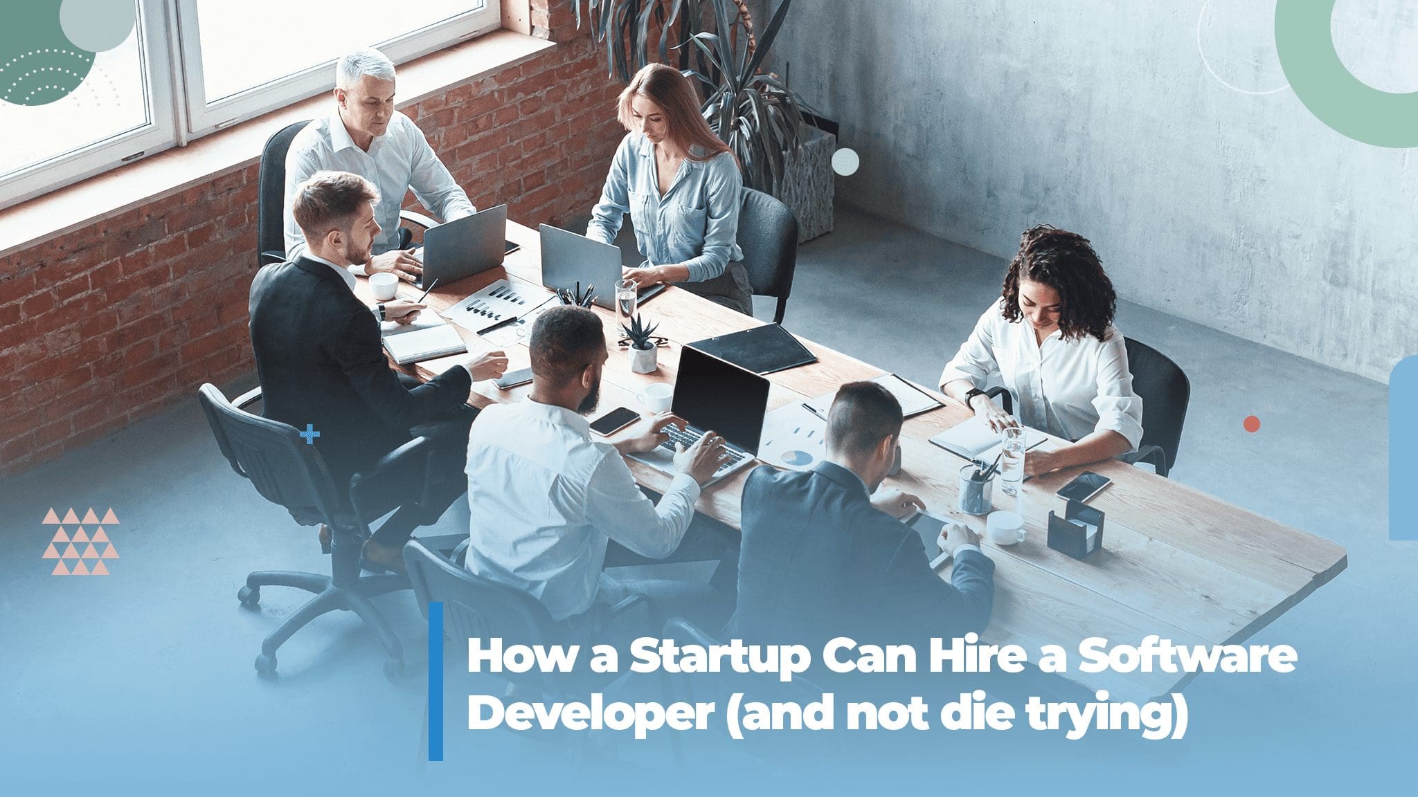 How to Find a Good Software Developer for Your Startup